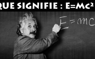 QUE SIGNIFIE LA CELEBRE FORMULE « E=mc² » ?