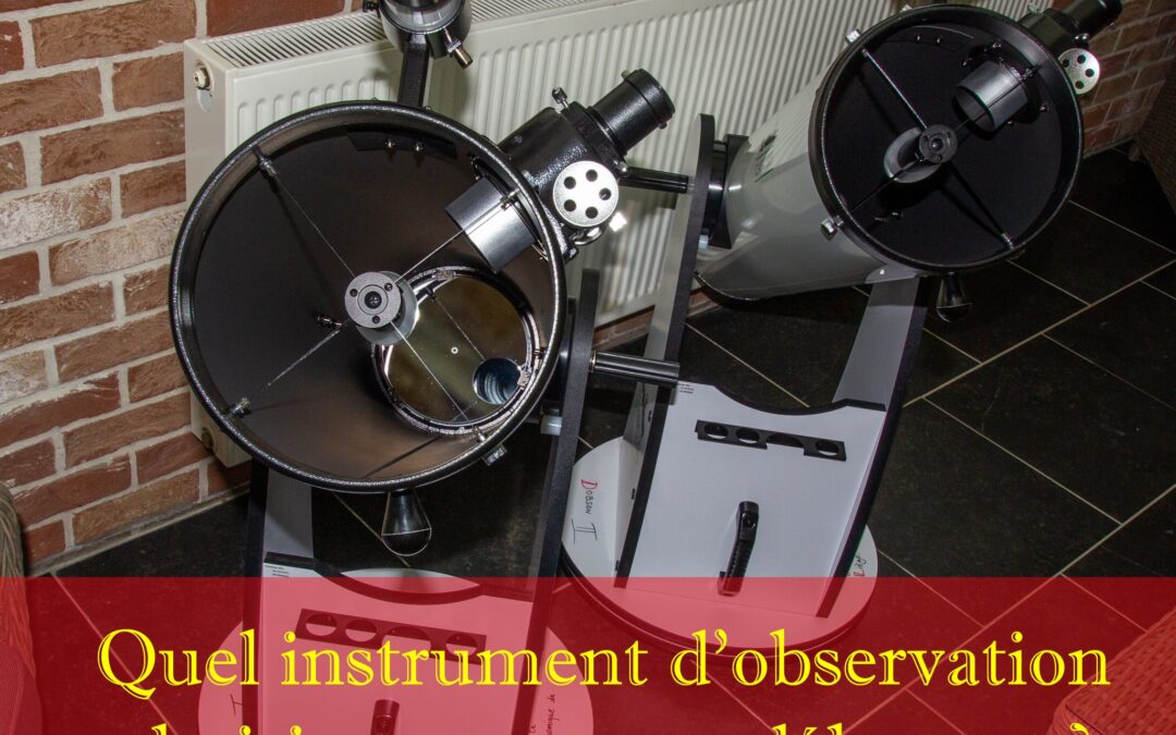 QUEL INSTRUMENT D&rsquo;OBSERVATION CHOISIR EN TANT QUE DEBUTANT EN ASTRONOMIE ?