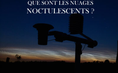 QUE SONT LES NUAGES NOCTULESCENTS ?