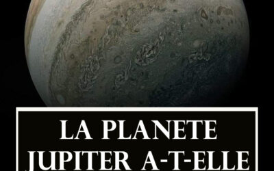 LA PLANETE JUPITER A-T-ELLE FAILLI ETRE UNE ETOILE ?
