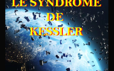 LE SYNDROME DE KESSLER